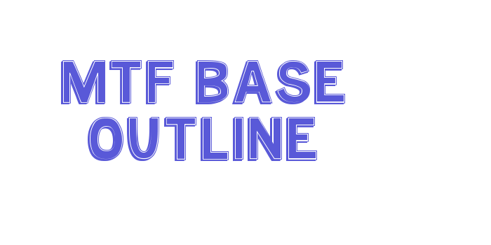 MTF Base Outline Font Download