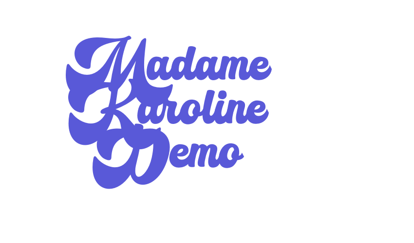 Madame Karoline Demo Font