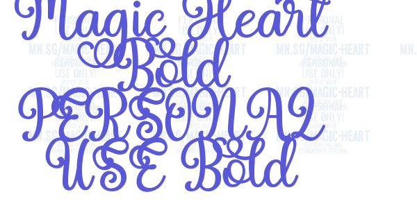 Magic Heart Bold PERSONAL USE Bold font free