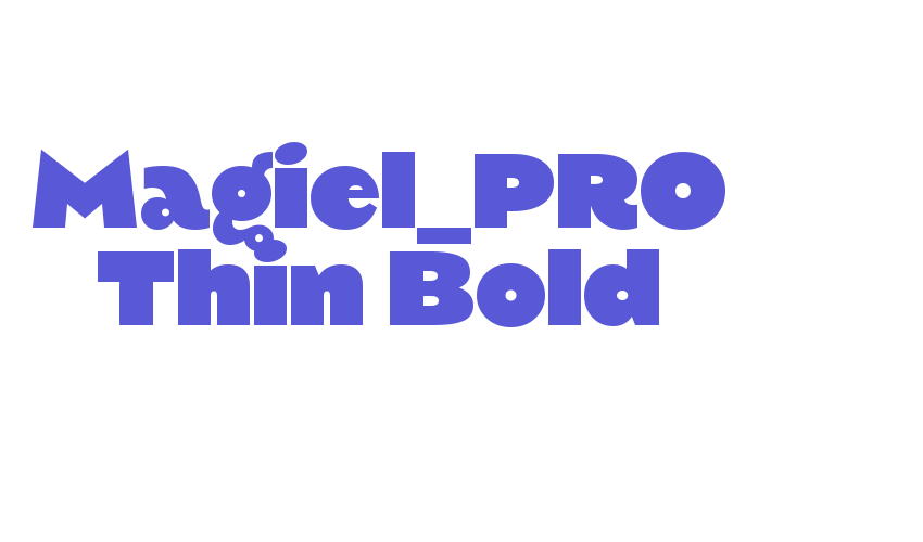 Magiel_PRO Thin Bold Font