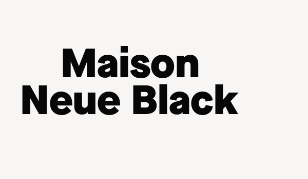 Maison Neue Black Font