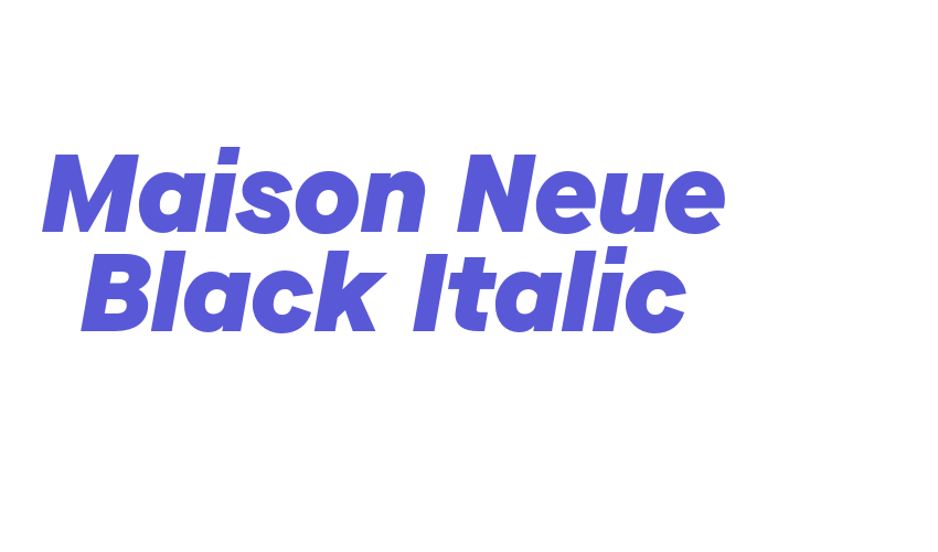 Maison Neue Black Italic Font Download