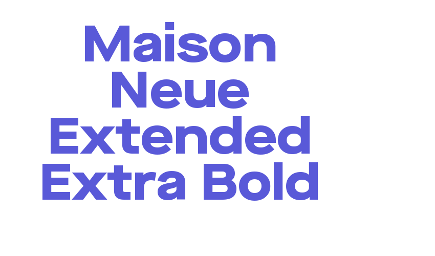 Maison Neue Extended Extra Bold Font Download