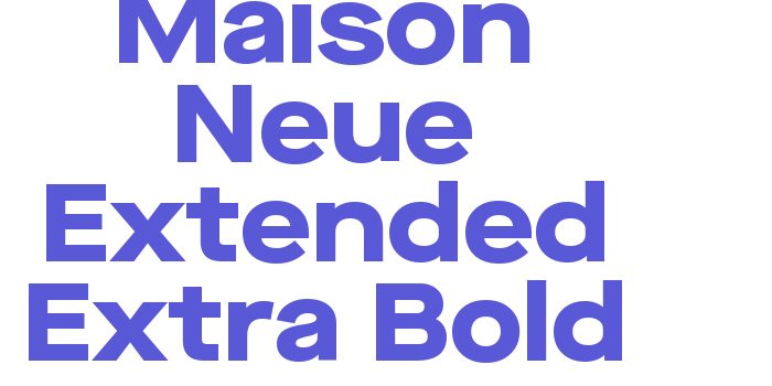 Maison Neue Extended Extra Bold Font