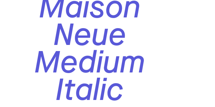 Maison Neue Medium Italic Font