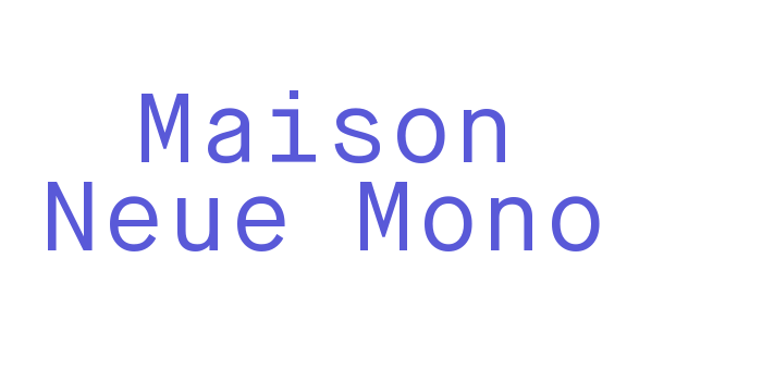 Maison Neue Mono Font Download