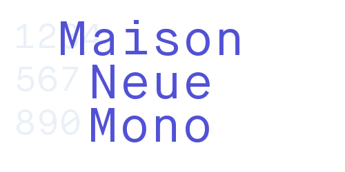 Maison Neue Mono