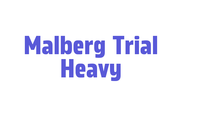 Malberg Trial Heavy Font