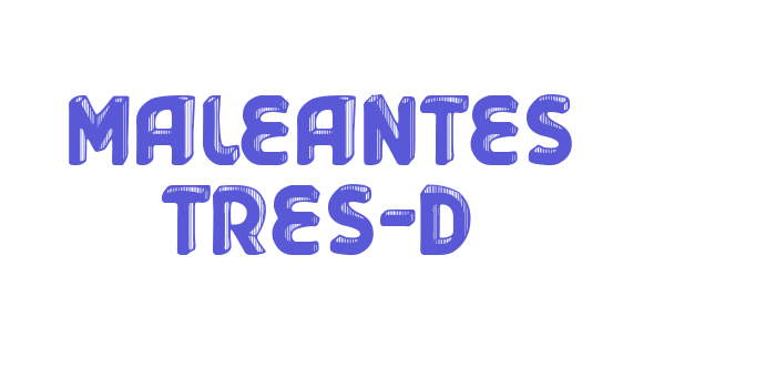 Maleantes Tres-d Font Download