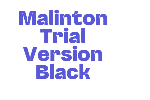 Malinton Trial Version Black Font