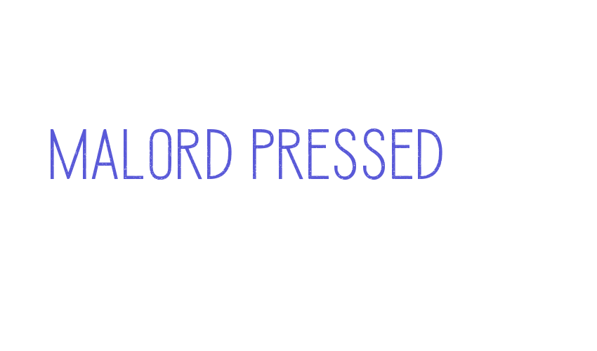 Malord Pressed Font