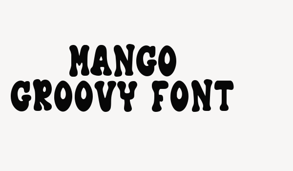 Mango Groovy Font Font