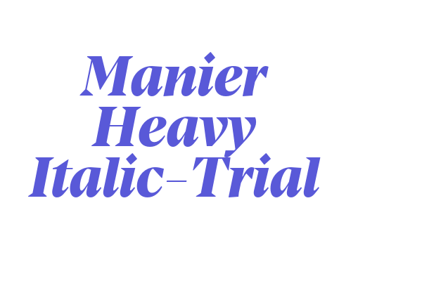 Manier Heavy Italic-Trial Font