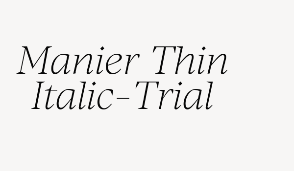 Manier Thin Italic-Trial Font