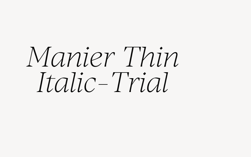 Manier Thin Italic-Trial Font