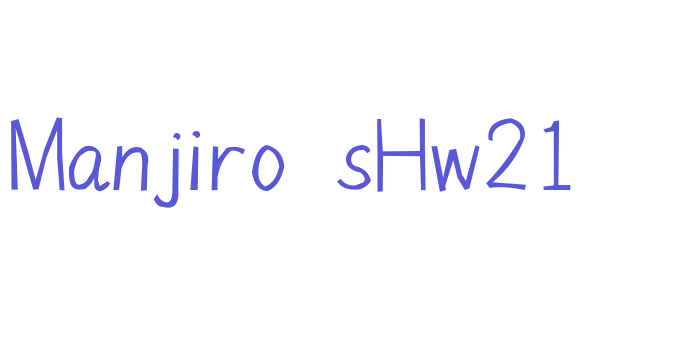 Manjiro’sHw21 Font Download