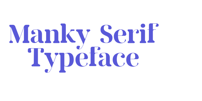 Manky Serif Typeface Font Download