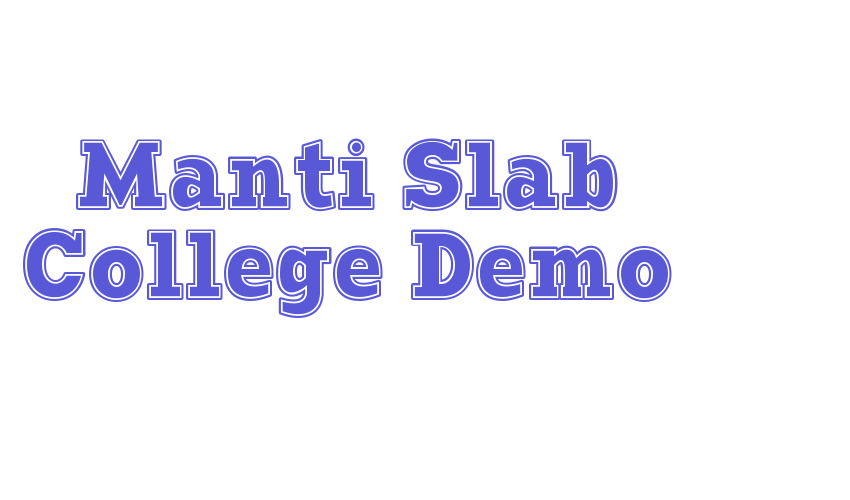 Manti Slab College Demo Font