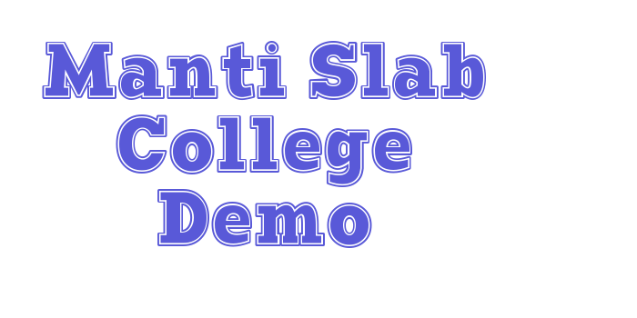 Manti Slab College Demo Font Download