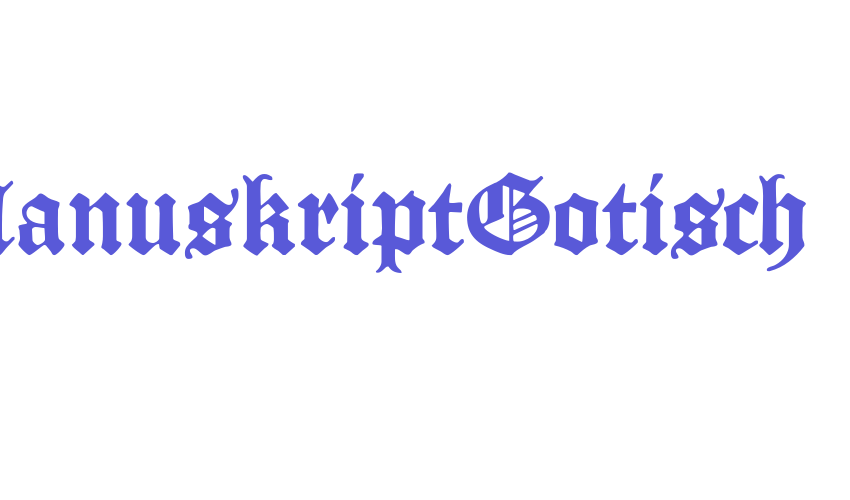 ManuskriptGotisch Font