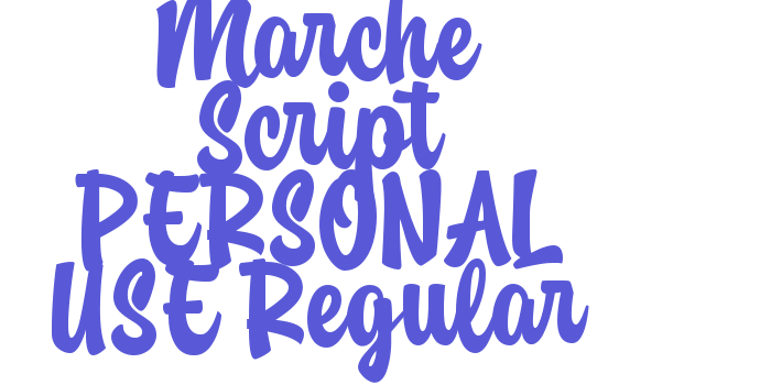 Marche Script PERSONAL USE Regular Font Download