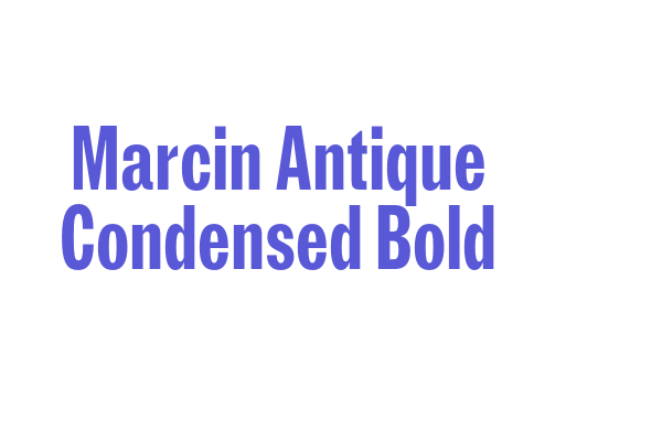 Marcin Antique Condensed Bold Font