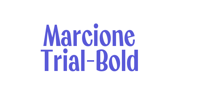 Marcione Trial-Bold Font Download