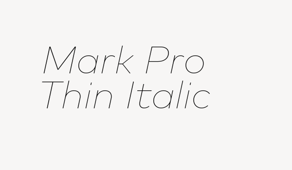 Mark Pro Thin Italic Font