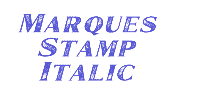 Marques Stamp Italic Font Download