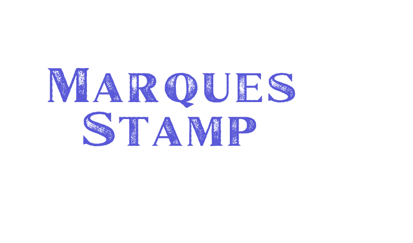 Marques Stamp Font Download