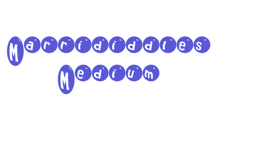 Marrididdles Medium Font