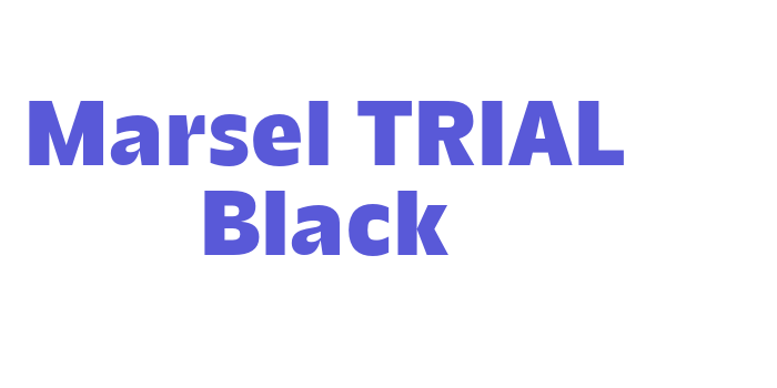 Marsel TRIAL Black Font Download