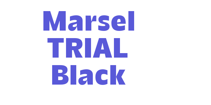 Marsel TRIAL Black Font