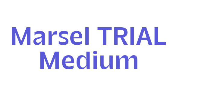 Marsel TRIAL Medium Font Download