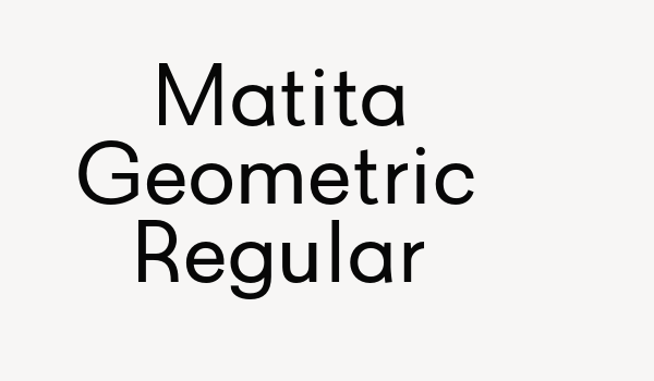 Matita Geometric Regular Font