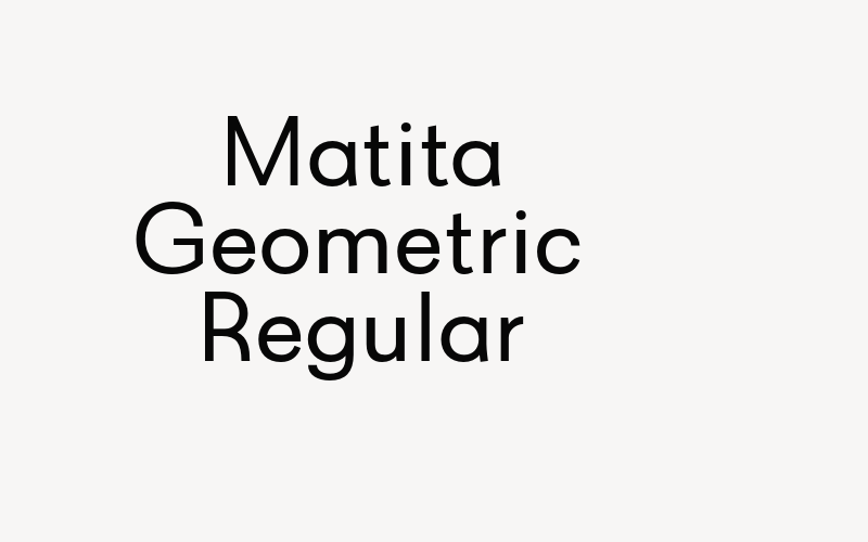 Matita Geometric Regular Font