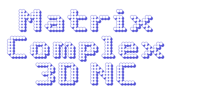 Matrix Complex 3D NC Font