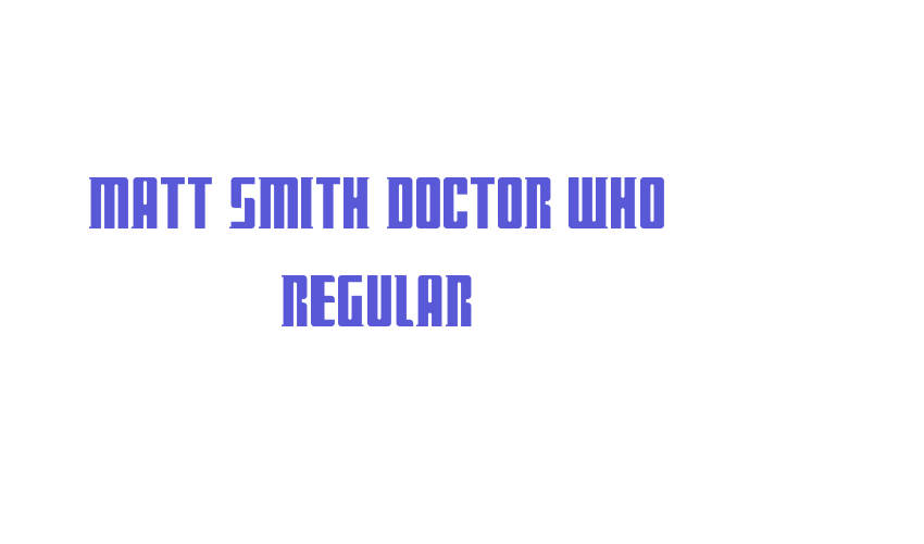 Matt Smith Doctor Who Regular Font Download