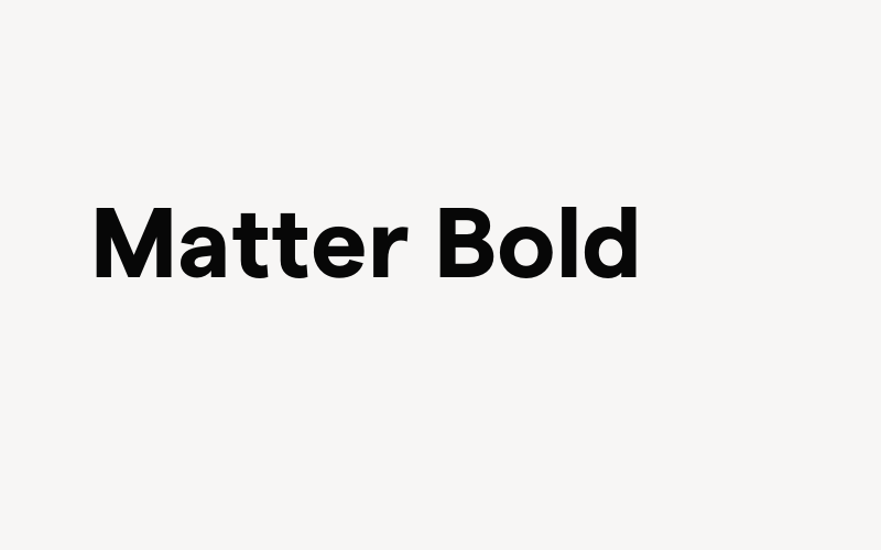 Matter Bold Font