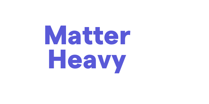 Matter Heavy Font Download