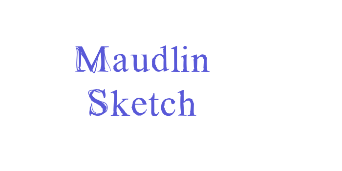 Maudlin Sketch Font