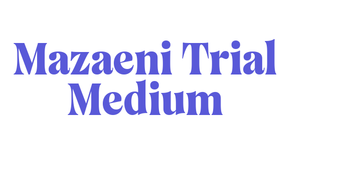 Mazaeni Trial Medium Font Download