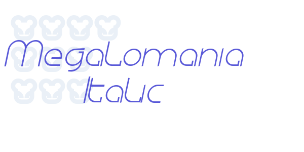 Megalomania Italic font free