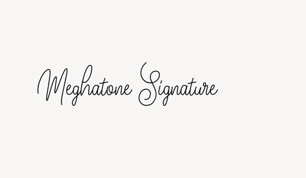 Meghatone Signature Font