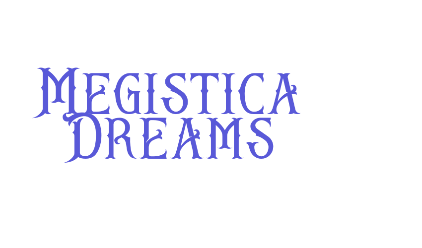 Megistica Dreams Font