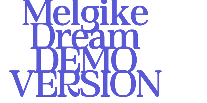 Melgike Dream DEMO VERSION Font Download