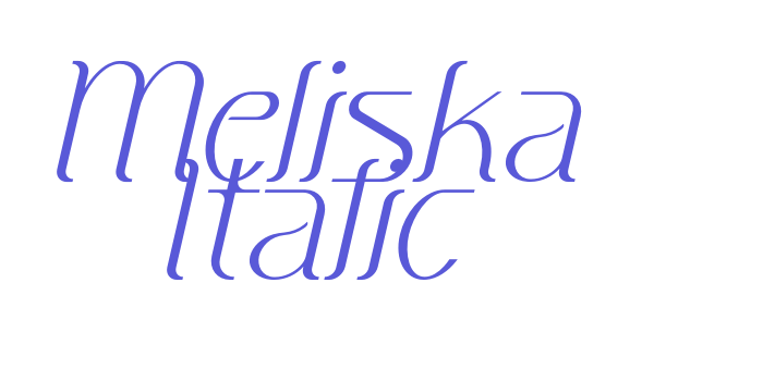 Meliska Italic Font