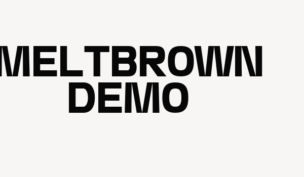 Meltbrown Demo Font