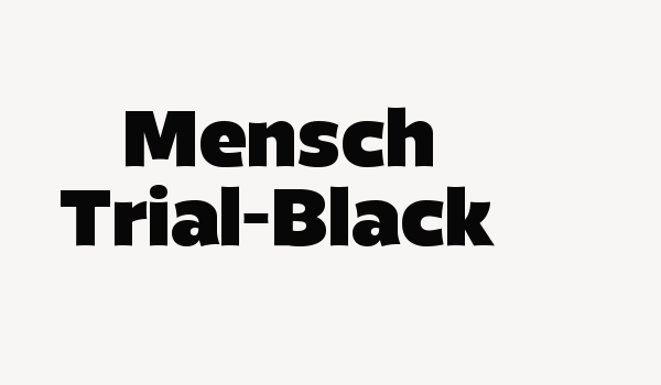 Mensch Trial-Black Font