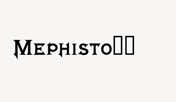 Mephisto!” Font